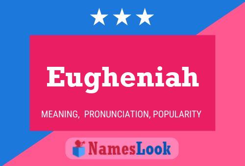 Poster del nome Eugheniah