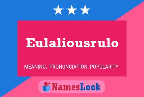 Poster del nome Eulaliousrulo