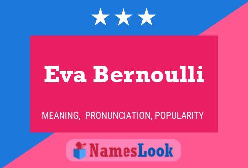 Poster del nome Eva Bernoulli