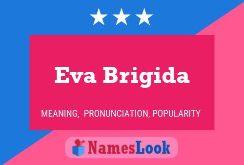 Poster del nome Eva Brigida