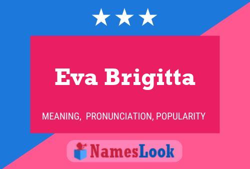 Poster del nome Eva Brigitta