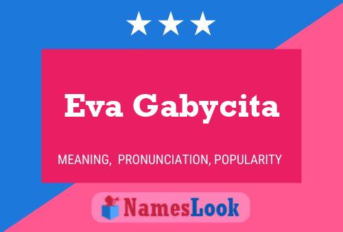 Poster del nome Eva Gabycita