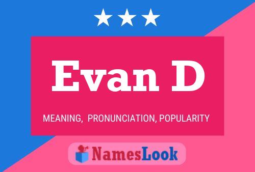 Poster del nome Evan D