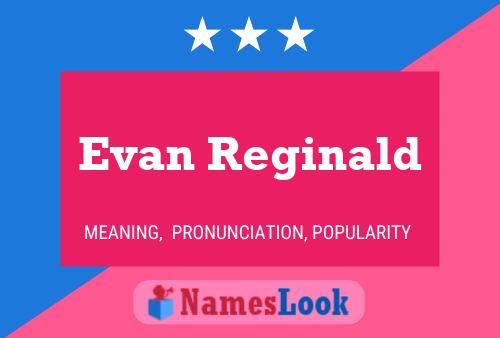 Poster del nome Evan Reginald