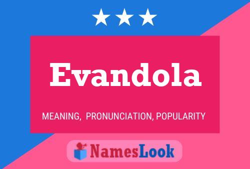 Poster del nome Evandola