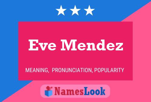 Poster del nome Eve Mendez