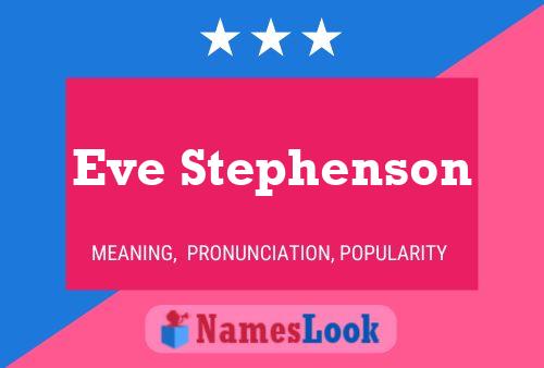 Poster del nome Eve Stephenson