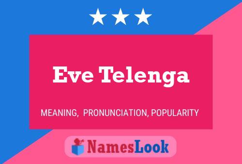 Poster del nome Eve Telenga