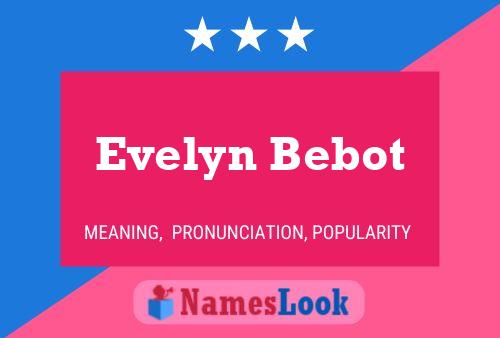 Poster del nome Evelyn Bebot