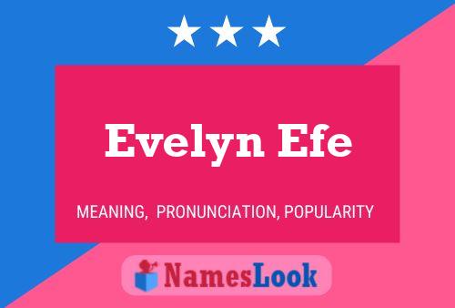 Poster del nome Evelyn Efe