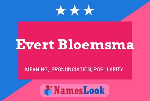 Poster del nome Evert Bloemsma