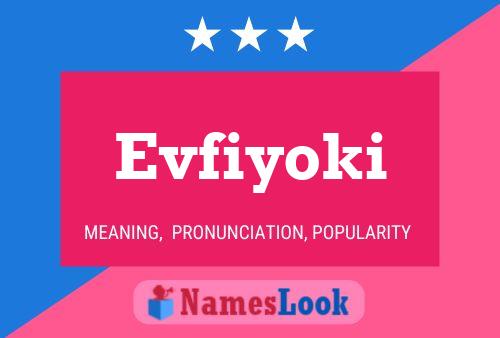 Poster del nome Evfiyoki