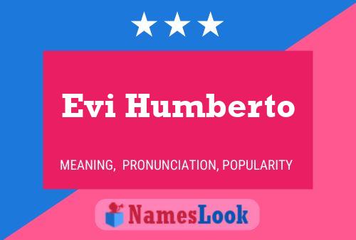 Poster del nome Evi Humberto