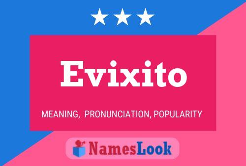 Poster del nome Evixito