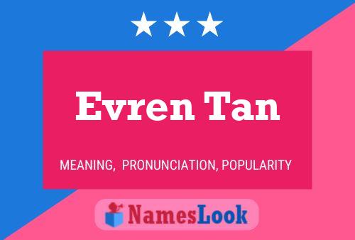 Poster del nome Evren Tan