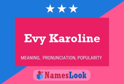 Poster del nome Evy Karoline