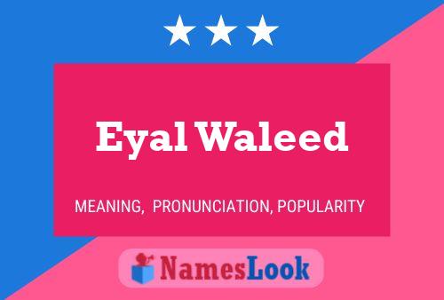 Poster del nome Eyal Waleed