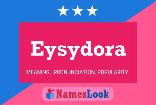 Poster del nome Eysydora