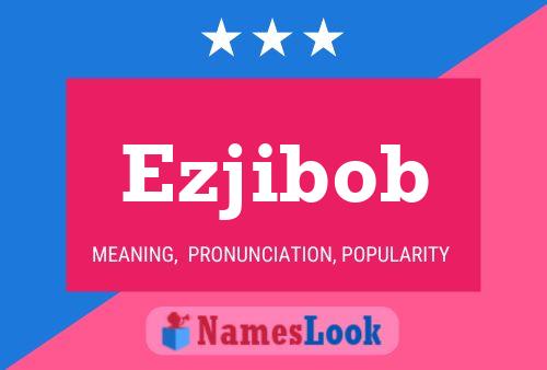 Poster del nome Ezjibob