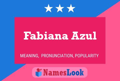 Poster del nome Fabiana Azul