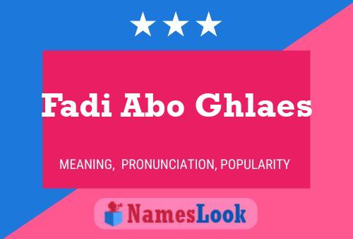 Poster del nome Fadi Abo Ghlaes