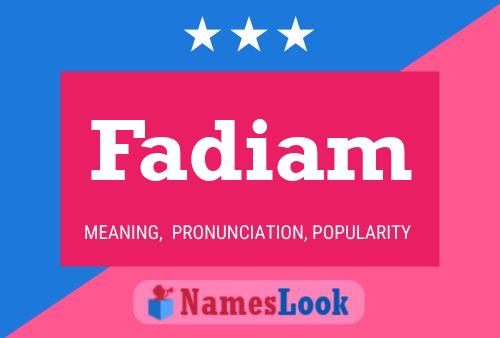 Poster del nome Fadiam