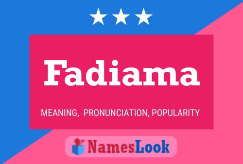 Poster del nome Fadiama