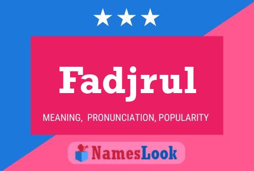 Poster del nome Fadjrul