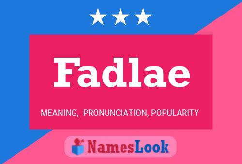 Poster del nome Fadlae