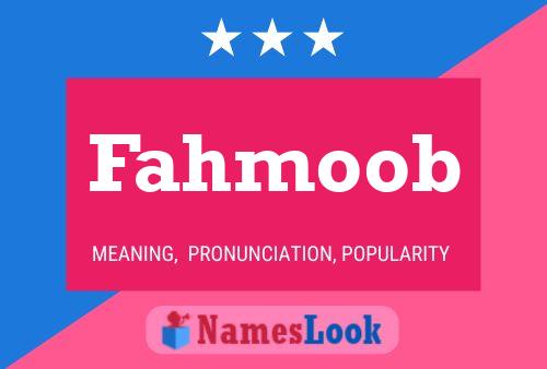 Poster del nome Fahmoob