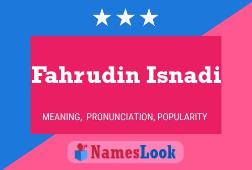 Poster del nome Fahrudin Isnadi