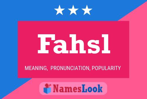 Poster del nome Fahsl