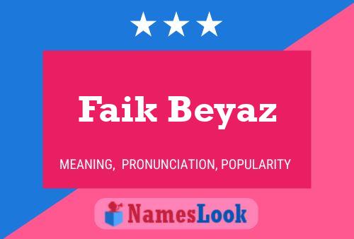 Poster del nome Faik Beyaz