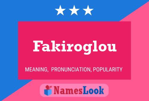 Poster del nome Fakiroglou