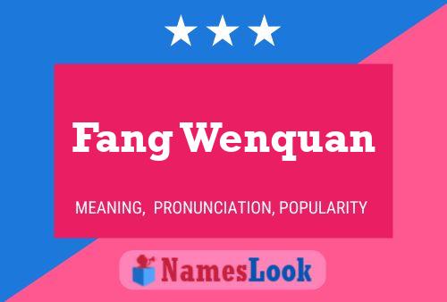 Poster del nome Fang Wenquan