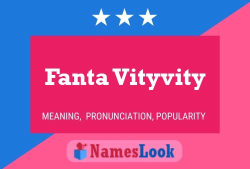 Poster del nome Fanta Vityvity