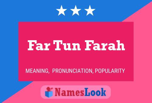 Poster del nome Far Tun Farah