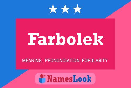 Poster del nome Farbolek