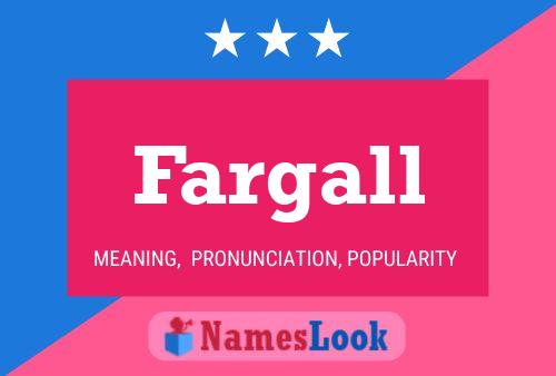 Poster del nome Fargall