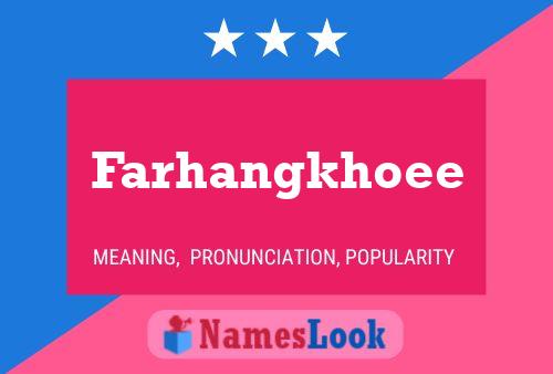 Poster del nome Farhangkhoee