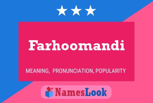 Poster del nome Farhoomandi