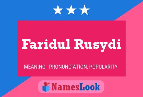 Poster del nome Faridul Rusydi