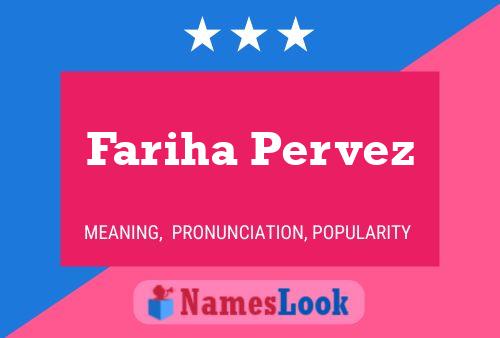 Poster del nome Fariha Pervez