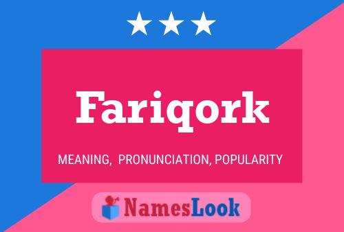 Poster del nome Fariqork