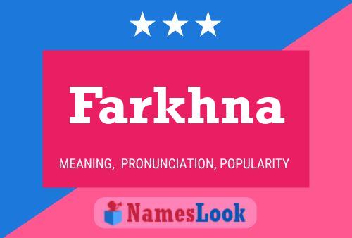 Poster del nome Farkhna