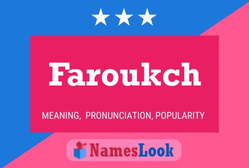 Poster del nome Faroukch