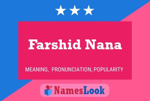 Poster del nome Farshid Nana