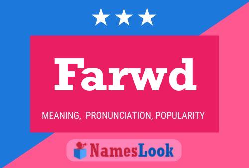 Poster del nome Farwd