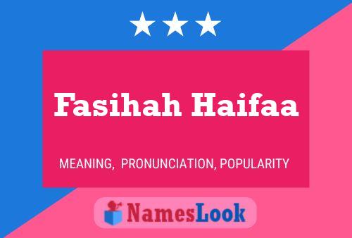 Poster del nome Fasihah Haifaa