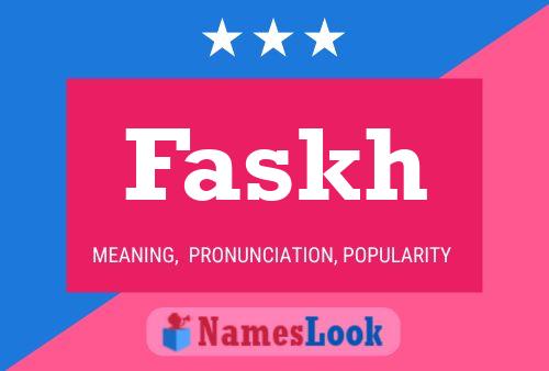 Poster del nome Faskh